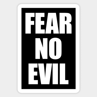 Fear No Evil Magnet